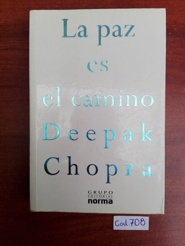 Deepak Chopra / La Paz Es El Camino