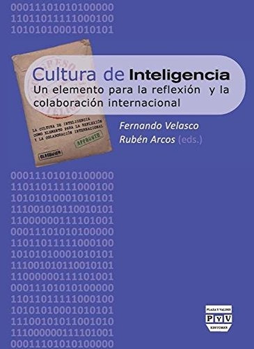 Cultura De Inteligencia: Un Elemento Para La Reflexión Y La 