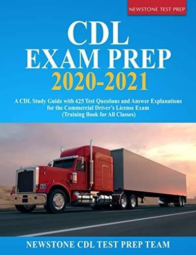 Book : Cdl Exam Prep 2020-2021 A Cdl Study Guide With 425..