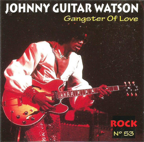Johnny Guitar Watson - Gangster Of Love - Cd Importado Ori 