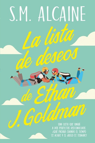 La Lista De Deseos De Ethan J. Goldman, De Sonia Meseguer., Vol. 1.0. Editorial Titania, Tapa Blanda En Español, 2023