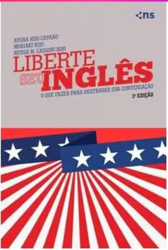 Liberte Seu Ingles - 2ª Edicao: Liberte Seu Ingles - 2 Edicao, De Vários Autores. Editora Novo Século, Capa Mole Em Inglês