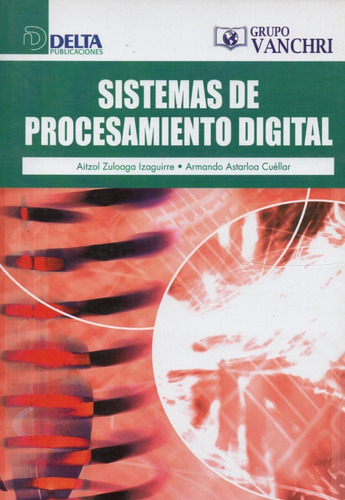 Libro Sistemas De Procesamiento Digital De Aitzol Zuloaga