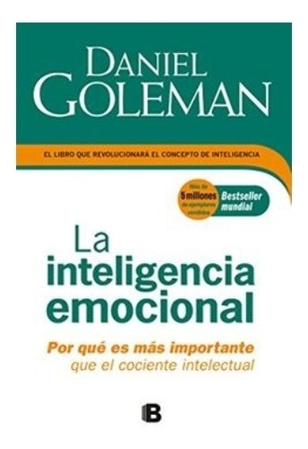 La Inteligencia  Emocional. Daniel Goleman. Nuevo Físico 