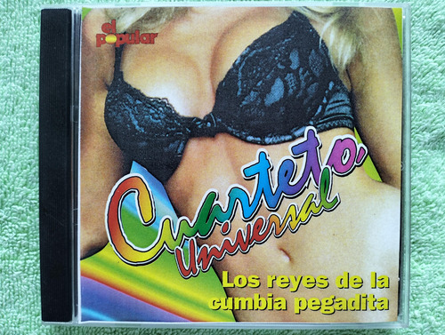 Eam Cd Cuarteto Universal Los Reyes De La Cumbia Pegadita 