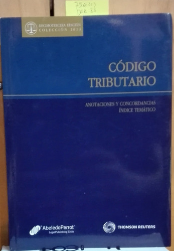 Código Tributario. Anotaciones Y Concordancias // 