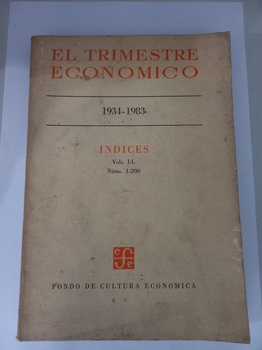 El Trimestre Económico 1934-1983 Fondo De Cultura Economica