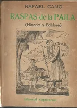 Comprar Raspas De La Paila (historia Y Folklore). Rafael Cano