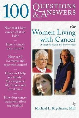 100 Questions & Answers For Women Living With Cancer: A P...