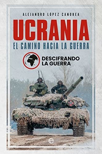 Libro: Ucrania. El Camino Hacia La Guerra