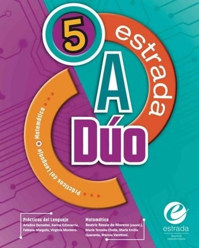 Imagen 1 de 2 de Estrada A Dúo 5 - Prácticas Del Lenguaje - Matemática