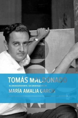 Maldonado En Conversacion Con M.a.garcia  To - Tomas Maldona