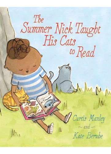 The Summer Nick Taught His Cats To Read, De Curtis Manley. Editorial Simon & Schuster En Inglés