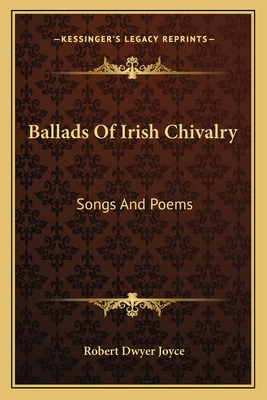 Libro Ballads Of Irish Chivalry: Songs And Poems - Joyce,...