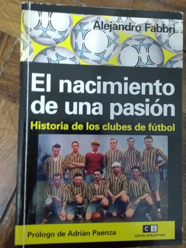Libro El Nacimiento De Una Pasión De A.fabbri