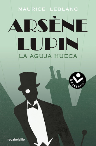 Arsene Lupin La Aguja Hueca - Leblanc,maurice