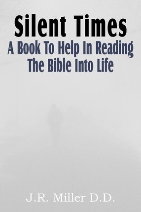 Libro Silent Times, A Book To Help In Reading The Bible I...