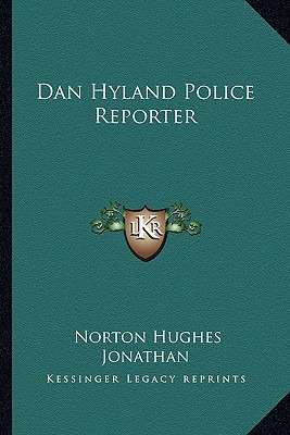 Libro Dan Hyland Police Reporter - Jonathan, Norton Hughes