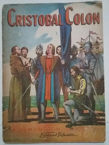 Cristóbal Colón. Por A. De Montgon.