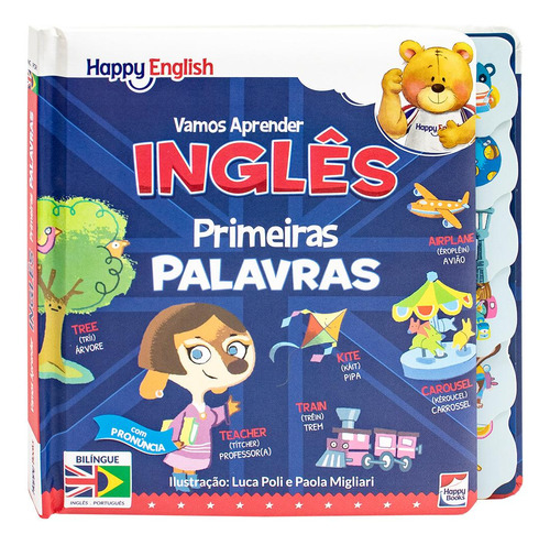 Happy English Vamos Aprender: Primeiras Palavras, De Moon Srl. Editora Happy Books, Capa Dura Em Português, 2023