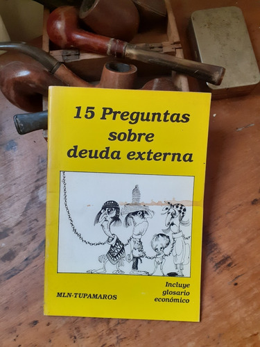 15 Preguntas Sobre Deuda Externa //  Mln Tupamaros 1988