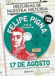 17 De Agosto [libro + Dvd] (historias De Nuestra Historia)