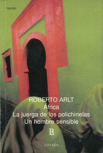 Libro Africa / La Juerga De Lo Polichinelas / Un Hombre S...