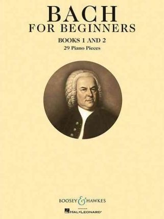 Bach For Beginners : Books 1 And 2 Piano