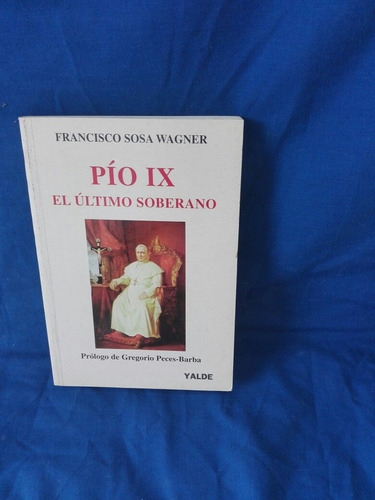 Pio Ix, El Último Soberano