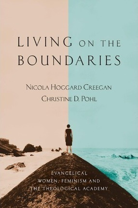 Libro Living On The Boundaries : Evangelical Women, Femin...