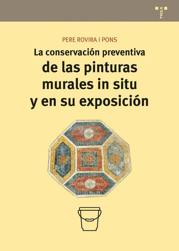 Libro La Conservaciã³n Preventiva De Las Pinturas Murales...