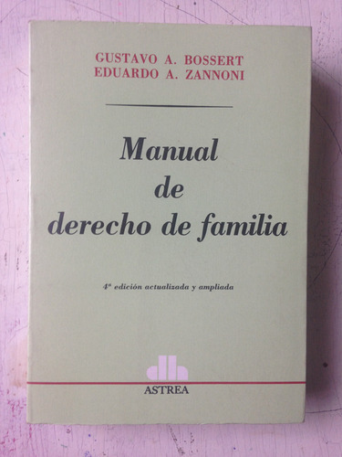 Manual De Derecho De Familia Bossert - Eduardo A. Zannoni