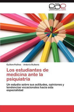 Libro Los Estudiantes De Medicina Ante La Psiquiatria - P...