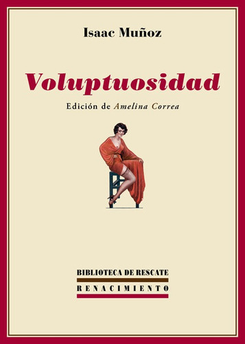 Voluptuosidad, De Muñoz, Isaac. Editorial Renacimiento, Tapa Blanda En Español