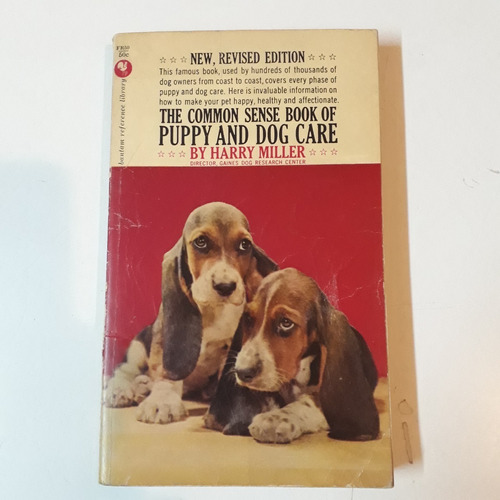 The Common Sense Book Of Puppy And Dog Care - H. Miller