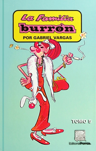 La Familia Burrón Tomo 5 Libro Humor Gabriel Vargas Porrúa