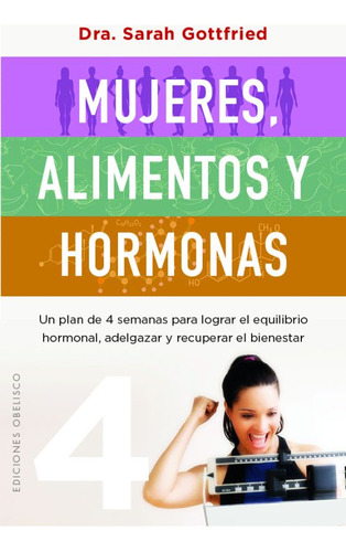 Libro Mujeres, Alimentos Y Hormonas. 5 Pasos Para Entend Lku