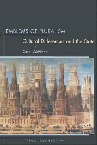 Emblems Of Pluralism, De Carol Weisbrod. Editorial Princeton University Press, Tapa Blanda En Inglés