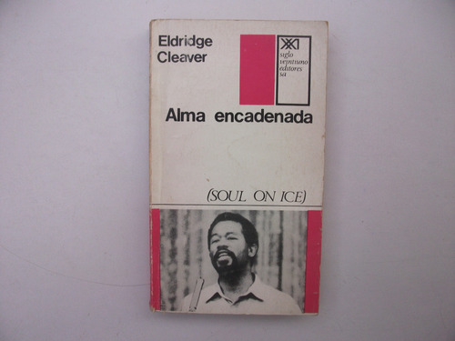 Alma Encadenada - Soul On Ice - Eldridge Cleaver