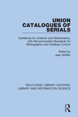 Libro Union Catalogues Of Serials: Guidelines For Creatio...