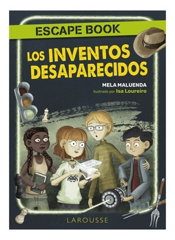 Libro Los Inventos Desaparecidos Escape Book De Larousse