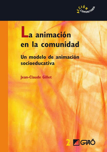 La Animación En La Comunidad, De Jean Claude Gillet