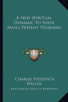 Libro A New Spiritual Dynamic To Solve Man's Present Prob...