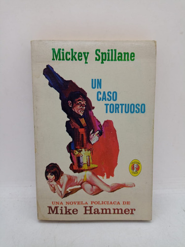 Un Caso Tortuoso - Mickey Spillane - Diana - Usado 