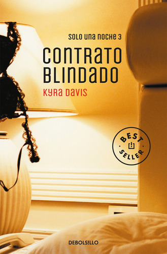 Contrato Blindado (solo Una Noche 3) - Davis, Kyra - *