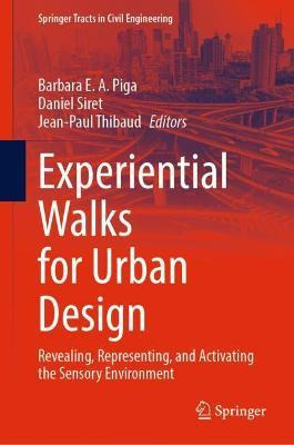 Libro Experiential Walks For Urban Design : Revealing, Re...