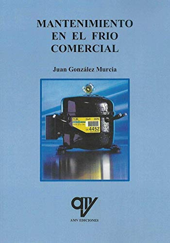 Libro Mantenimiento En El Frío Comercial De Juan González Mu