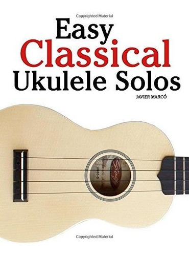 Book : Easy Classical Ukulele Solos Featuring Music Of Bach