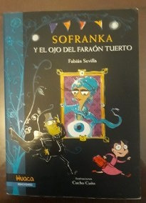 Sofranka Y El Ojo Del Faraón Tuerto - Fabian Sevilla