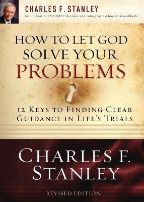 Libro How To Let God Solve Your Problems - Charles Stanley